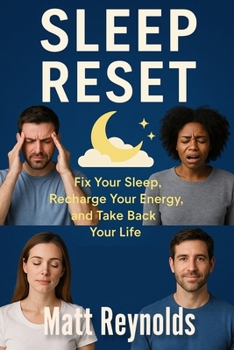 Paperback Sleep Reset: Fix Your Sleep, Recharge Your Energy, and Take Back Your Life Book
