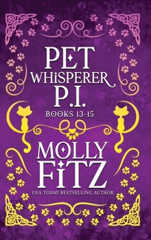 Hardcover Pet Whisperer P.I. Books 13-15 Special Edition Book