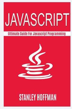 Paperback JavaScript: JavaScript and Python. the Ultimate Crash Course to Learn Python and JavaScript Programming(javascript for Beginners, Book