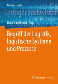 Paperback Begriff Der Logistik, Logistische Systeme Und Prozesse [German] Book
