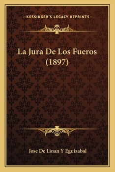 Paperback La Jura De Los Fueros (1897) [Spanish] Book