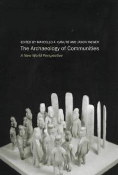 Paperback Archaeology of Communities: A New World Perspective Book
