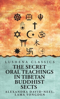 Hardcover The Secret Oral Teachings in Tibetan Buddhist Sects Book
