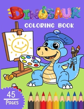 Dinosaur Coloring Book: The good dinosaur coloring book