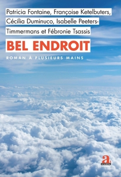 Bel endroit (Littératures) (French Edition)