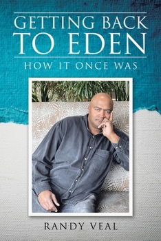 Paperback Getting Back to Eden: How It Once Was Book