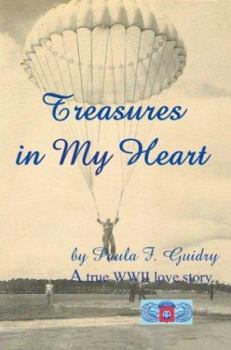 Paperback Treasures In My Heart: A true WWII love story Book