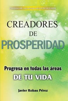 Paperback Creadores de Prosperidad: Progresa En Todas Las Áreas de Tu Vida [Spanish] Book