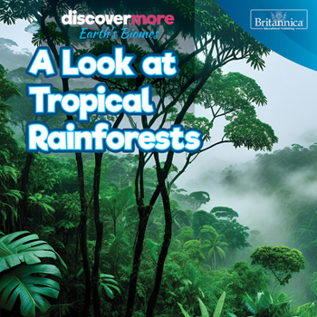 Look at Tropical Rainforests