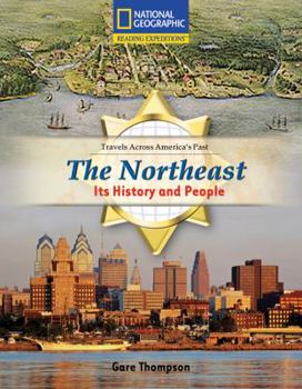 Paperback The Northeast: Its History and People (Reading Expeditions) Book
