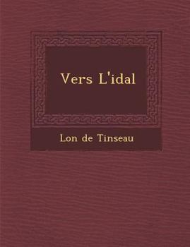 Paperback Vers L'Id Al [French] Book