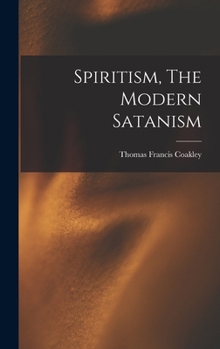 Hardcover Spiritism, The Modern Satanism Book