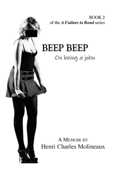 Paperback Beep Beep: On being a john Book
