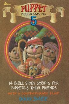 Paperback Puppet Programs No. 5: 14 Bible Story Scripts for Puppets & Their Friends Book