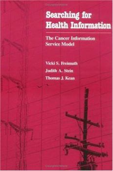 Paperback Searching for Health Information: The Cancer Information Service Model Book