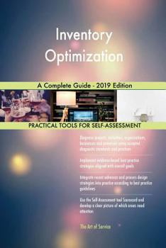 Paperback Inventory Optimization A Complete Guide - 2019 Edition Book