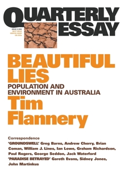 Paperback Beautiful Lies: Population and Environment in Australia: Quarterly Essay 9 Book