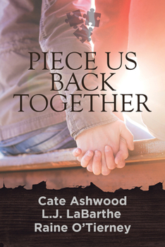 Piece Us Back Together - Book  of the Piece Us Back Together