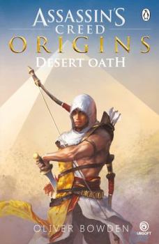 Assassin's Creed Origins: Desert Oath - Book  of the Assassin's Creed