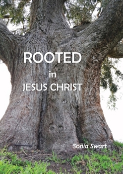 Paperback Rooted in Jesus Christ Book