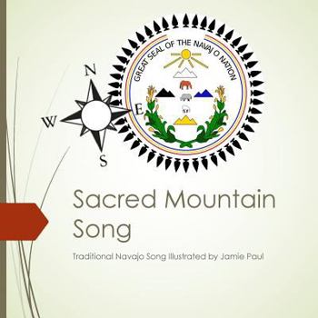 Paperback Sacred Mountain Song: Traditional Navajo Song Illustrated by Jamie Paul [Navajo] Book