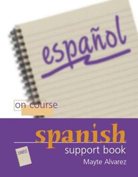 Paperback On Course Spanish Support Book Only - Ex Directory (Access Languages) Book
