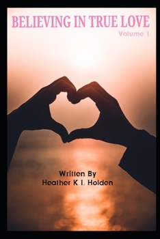 Believing In True Love (Volume)