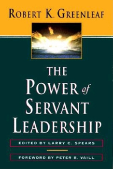 Paperback The Power of Servant-Leadership Book