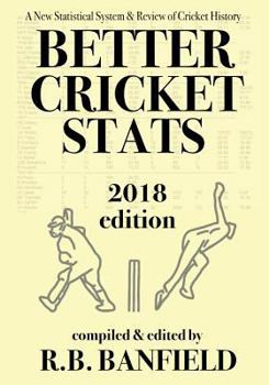 Paperback Better Cricket Stats: 2018 Edition Book