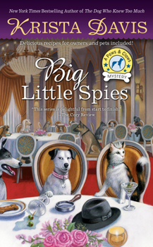 Big Little Spies - Book #7 of the Paws and Claws Mystery