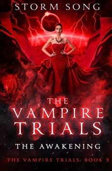 Vampire Trials: The Awakening: A Paranormal Reverse Harem Romance (The Vampire Trials Book 3) - Book #3 of the Vampire Trials