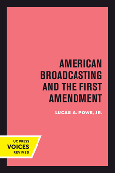 Hardcover American Broadcasting and the First Amendment Book