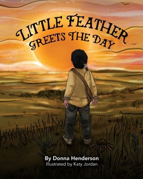 Little Feather Greets the Day