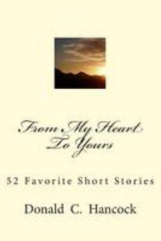 Paperback From My Heart To Yours: 52 Favorite Short Stories Book