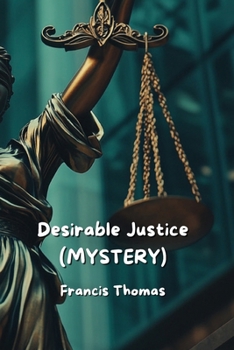 Paperback Desirable Justice (MYSTERY) Book