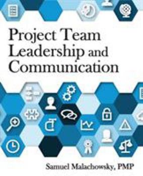 Paperback Project Team Leadership and Communication Book