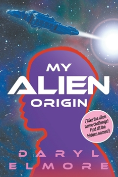 Paperback My Alien Origin Book