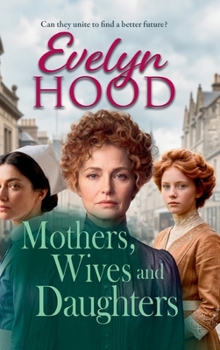 Hardcover Mothers, Wives and Daughters Book