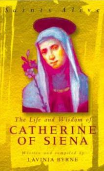 Paperback The Life and Wisdom of Catherine of Siena Book