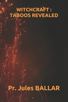 Paperback Witchcraft: Taboos Revealed Book