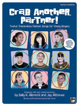 Audio CD Grab Another Partner!: Twelve Tremendous Partner Songs for Young Singers Book