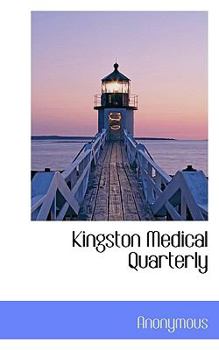 Paperback Kingston Medical Quarterly Book
