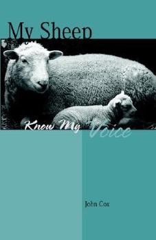 Paperback My Sheep Know My Voice Book