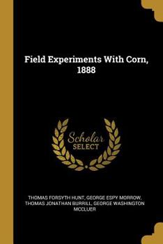 Paperback Field Experiments With Corn, 1888 Book