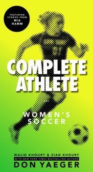 Paperback Complete Athlete: Women's Soccer Book
