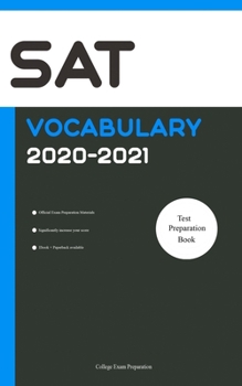 Paperback SAT Official Vocabulary 2020-2021: All Words You Should Know for SAT Writing/Essay Part. SAT Prep 2020/ SAT Study Guide 2020 Edition Book
