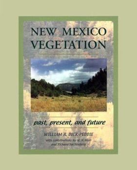 Paperback New Mexico Vegetation: Past, Present, and Future Book