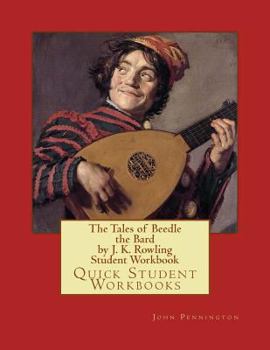 The Tales of Beedle the Bard by J. K. Rowling Student Workbook: Quick Student Workbooks