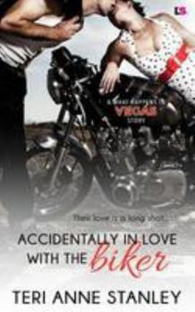 Paperback Accidentally in Love with the Biker Book