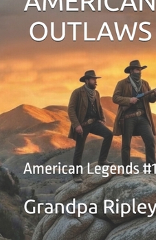 Paperback American Outlaws: American Legends #1 Book